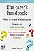 The Carers Handbook: What t...