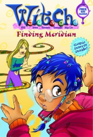 Finding Meridian (W.I.T.C.H. Chapter Books, #3)