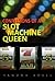 Confessions of a Slot Machi...