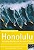 The Rough Guide to Honolulu 2 by Greg Ward