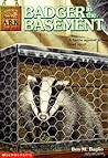 Badger in the Basement by Ben M. Baglio