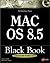 Mac OS 8.5 Black Book by Mark R. Bell