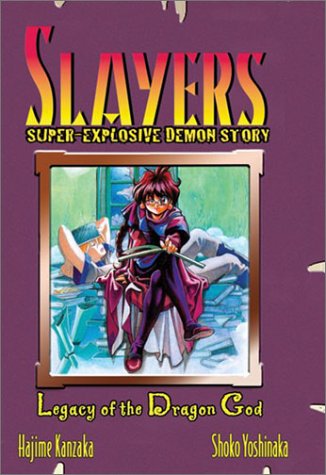 Slayers Super-Explosive Demon Story Book 2: Legacy of the Dragon God (Slayers Graphic Novels, #2)
