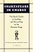 Shakespeare in Charge: The Bard's Guide to Leading and Succeeding on the Business Stage