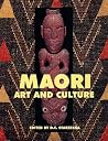 Maori: Art and Culture Maori: Art and Culture