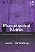 Pharmaceutical Metrics: Measuring and Improving R & D Performance