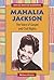 Mahalia Jackson: The Voice of Gospel and Civil Rights (African-American Biographies)