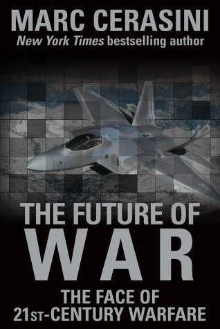 The Future of War: The Face of 21st-Century Warfare (Paperback)