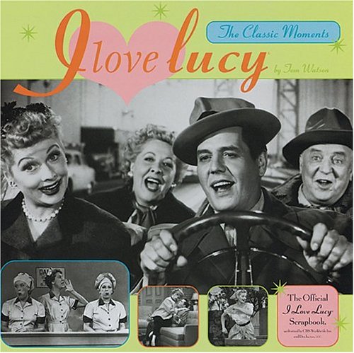 I Love Lucy: The Classic Moments (Hardcover)