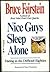 Nice Guys Sleep Alone: Dating in the Difficult Eighties