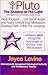 Pluto: The Shadow or the Light. Heal Yourself Let Go of Anger and Fear, Unlock Your Motivation, Develop Faith in the Universe