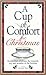 Cup Of Comfort For Christmas
