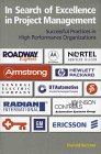 In Search of Excellence in Project Management: Successful Practices in High Performance Organizations (Hardcover)