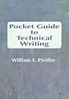 Pocket Guide to Technical Writing by william-s-pfeiffer
