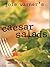 Joie Warner's Caesar Salads: America's Favorite Salad