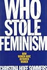 Who Stole Feminism? by Christina Hoff-Sommers