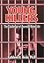 Young Killers: The Challenge of Juvenile Homicide