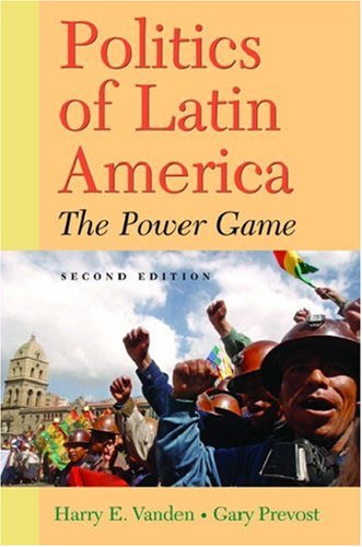 Politics of Latin America: The Power Game (Paperback)