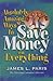 Absolutely Amazing Ways to Save Money on Everything