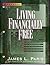 Living Financially Free: Wo...