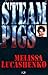 Steam Pigs by Melissa Lucashenko