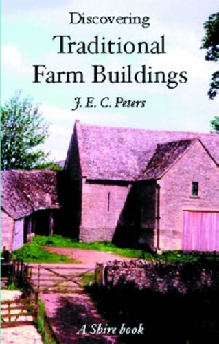 Discovering Traditional Farm Buildings (Shire Discovering)