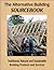 The Alternative Building Sourcebook: For Traditional, Natural and Sustainable Building Products & Services