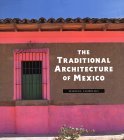 The Traditional Architecture of Mexico (Hardcover)