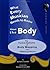 What Every Musician Needs to Know About the Body by Barbara Conable