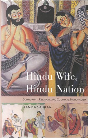 Hindu Wife, Hindu Nation: Community, Religion, and Cultural Nationalism (Hardcover)