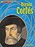 Hernan Cortes (Groundbreakers: Explorers)