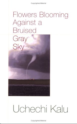 Flowers Blooming Against a Bruised Gray Sky (Paperback)