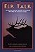 Elk Talk