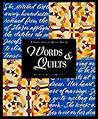Words & Quilts: A Selection of Quilt Poems Words & Quilts: A Selection of Quilt Poems