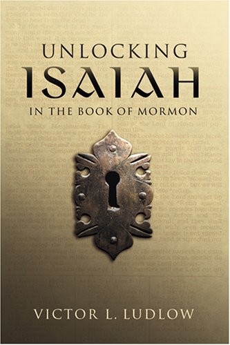 Unlocking Isaiah in the Book of Mormon (Hardcover)