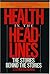 Health in the Headlines: The Stories Behind the Stories