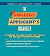 College Applicant Organizer: The Essential Tool for Applying to College College Applicant Organizer: The Essential Tool for Applying to College