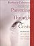 Parenting Through Crisis: Helping Kids in Times of Loss, Grief, and Change
