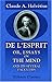 De L'esprit; Or, Essays On The Mind, And Its Several Faculties