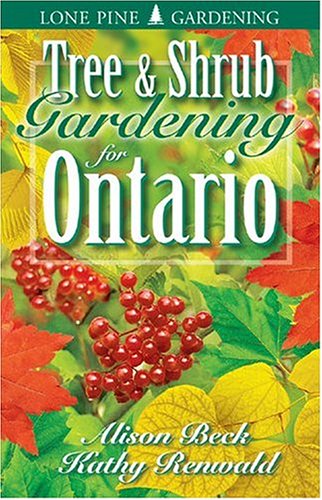 Tree & Shrub Gardening for Ontario (Paperback)