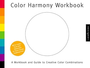 Color Harmony Workbook: A Workbook and Guide to Creative Color Combinations