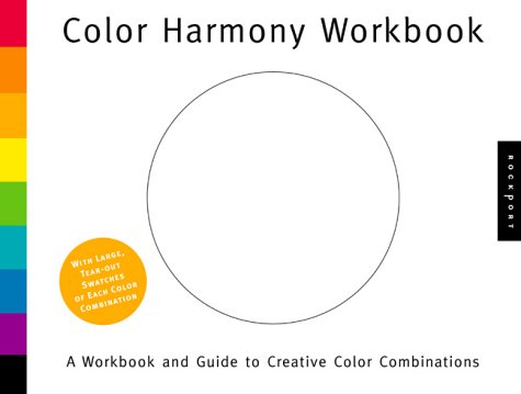 Color Harmony Workbook: A Workbook and Guide to Creative Color Combinations (Paperback)