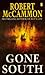 Gone South