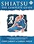 Shiatsu: The Complete Guide