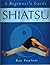 Shiatsu a Beginners Guide