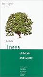 Guide to Trees of Britain and Europe
