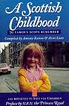 A Scottish Childhood: 70 Famous Scots Remember