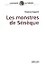 Les monstres de Sénèque: Pour une dramaturgie de la tragédie romaine (L'Antiquité au présent) (French Edition)