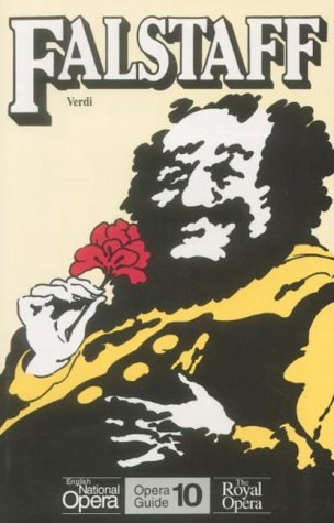 Falstaff: English National Opera Guide 10 (English National Opera Guides)