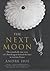 The Next Moon : The Remarka...